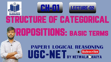 Structure of Categorical Prepositions|Paper1 Logical Reasoning| lecture 02| by NetWalaBhaiya|