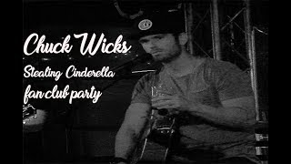 Chuck Wicks-  Stealing Cinderella (Fan Club Party)