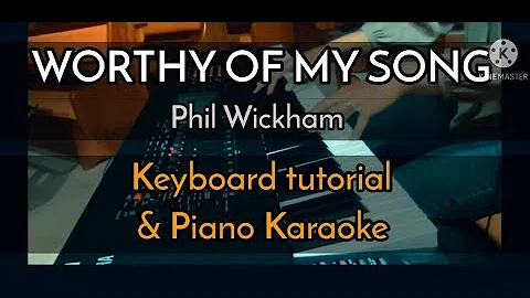 WORTHY OF MY SONG (Phil Wickham) Piano Accompaniment || Instrumental || Karaoke || Worship Tutorial