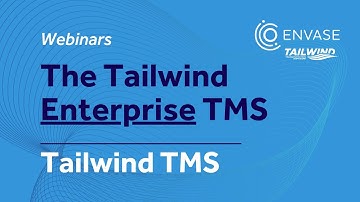 The Tailwind Enterprise TMS | Tailwind TMS Webinars