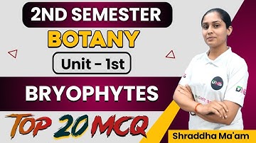 2nd Semester Botany Unit-1st Bryophytes | Botany BSc 2nd Semester Bryophytes MCQ | Botany Bryophytes