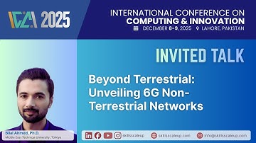 Invited Talk by Bilal Ahmad, Ph.D. - ICCI 2025