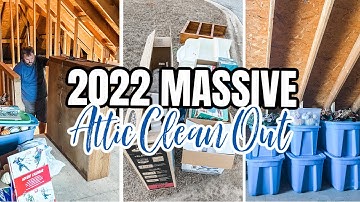2022 MASSIVE CLEAN OUT // ATTIC CLEAN, DECLUTTER, & ORGANIZE  // NEW DECLUTTER & ORGANIZE WITH ME