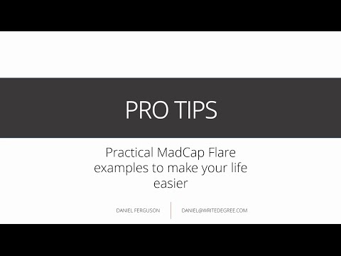 Pro Tips:  Practical MadCap Flare Examples to Make Your Life Easier