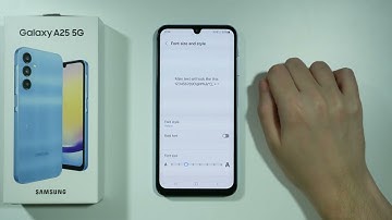 Samsung Galaxy A25 5G: How to Change Font Style