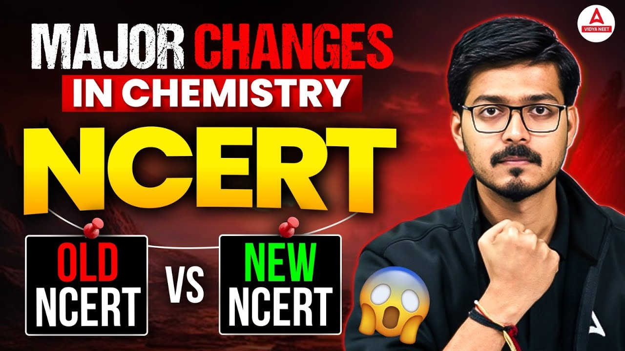 Old NCERT vs New NCERT | What are Changes in Chemistry NCERT | NEET ...