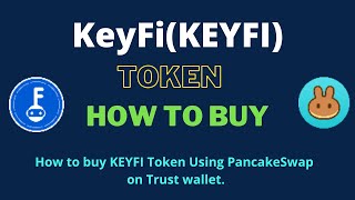 How to Buy KeyFi Token (KEYFI) Using PancakeSwap On Trust Wallet OR MetaMask Wallet screenshot 1