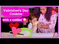 Valentine&#39;s Day Cookies with my Toddler Daughter / TOO FUNNY!