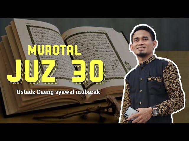 Murattal Merdu Juz 30 Full Ustad Daeng Syawal Mubarak class=