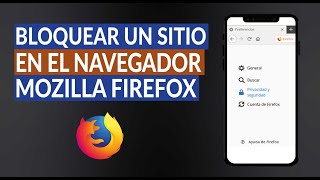 ¿Cómo Bloquear un Sitio Web en el Navegador Mozilla Firefox?
