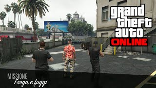 Grand Theft Auto Online:Frega e fuggi