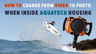 How To Switch From Video To Photo mode while Inside an Aquatech Housing (with the Canon R5 camera)