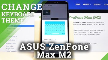 How to Change Keyboard Theme on ASUS Zenfone Max M2 - Personalize Keyboard