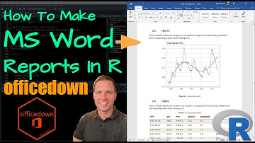 Make Microsoft Word Reports with R + officedown