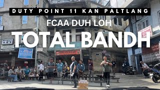 Fcaa Duh Loh Total Bandh  Aizawl A Duty Point 11 Kan Paltlang