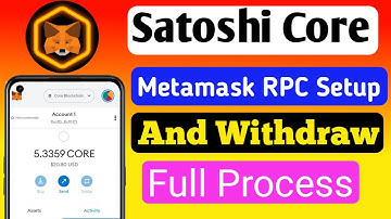 How to Satoshi Core Withdraw and Metamask RPC Setup Full Process /Core Token withdraw (Shohag Teach)