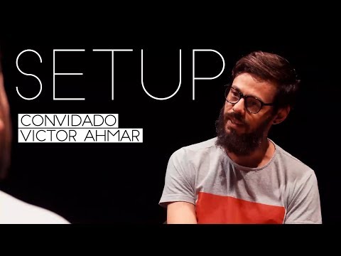 SETUP - O MOMENTO QUE ANTECEDE A PORRADA - Convidado Victor Ahmar