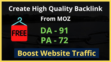 How To Create High Quality Backlink Free | Backlink From MOZ | High DA PA Site