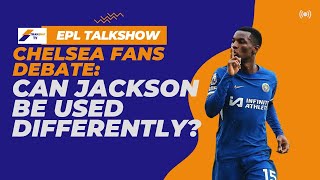 Chelsea Fans Debate: Should Jackson Play a Different Role? #premierleague #chelseafc #epl