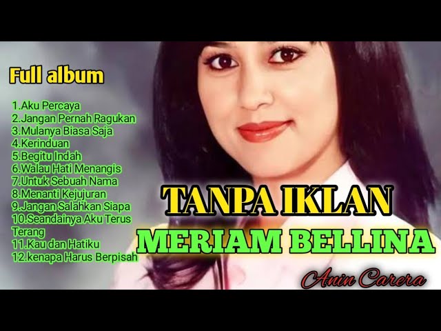 Meriam bellina full album#lagukenangan #80an class=