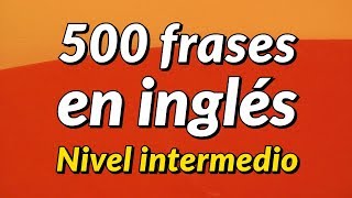 500 frases de conversación en inglés ligeramente largas - Nivel intermedio screenshot 4