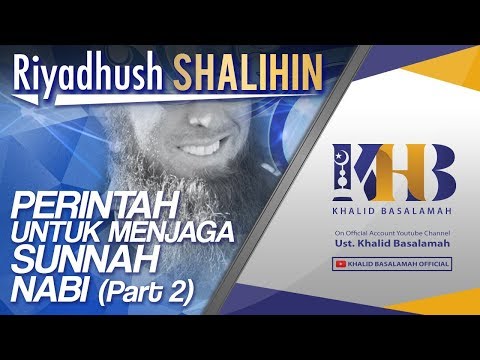 riyadhush-shalihin---perintah-untuk-menjaga-sunnah-nabi-(part-2)