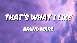That's what I like (lyrics) - Bruno Mars