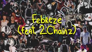 JACK Ü-FEBREZE(FEAT. 2CHAINZ)