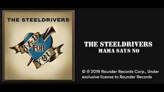 Video thumbnail of "The STEELDRIVERS: MAMA SAYS NO (2020) New Bluegrass"