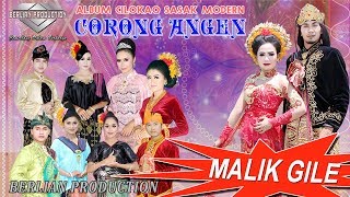 MALIK GILE ALBUM CORONG ANGEN BERLIAN PRODUCTION