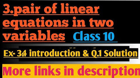 दो चर वाले रैखिक समीकरण युग्म Ex- 3.4 introduction with  Q.1 solution class 10 ncert by:- #Shashank