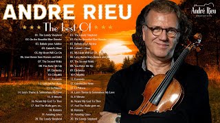 André Rieu Greatest Hits full Abum 🎻 The Best of André Rieu 🎻 Best Violin Instrumental Music