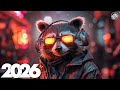 Music Mix 2026 🎧EDM Remixes of Popular Songs 🎧EDM Mood Up