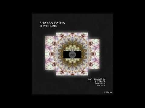 Shayan Pasha _ Silver Lining (Original Mix)