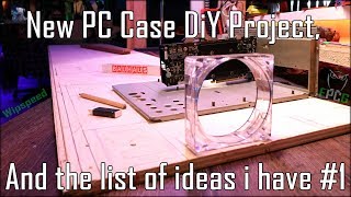 New pc case diy project, and the list of ideas i have
============================================ ► : https:///wipspeed
twitch: http://t...