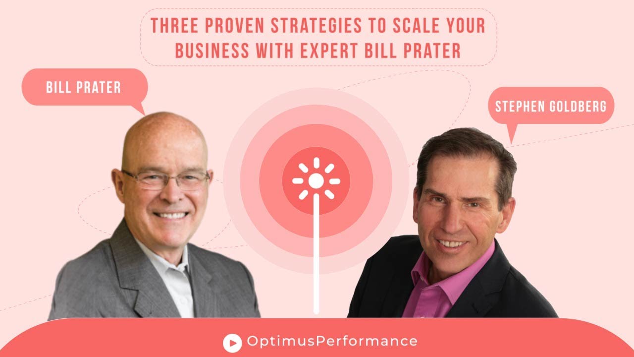 Three Proven Strategies to Scale your Business with Expert Bill Prater