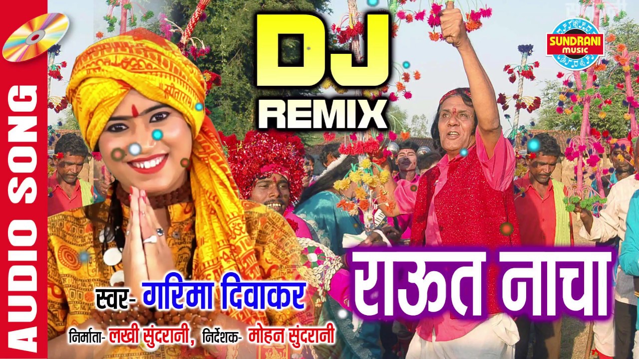 RAUT NACHA DJ REMIX         GARIMA DIWAKAR   CG Song   Video Song