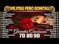 Viejitas Pero Bonitas De Los 70 y 80 y 90s ~ Mejores Canciones Románticas Inolvidables de Los 70s80