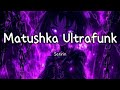 Satirin Matushka Ultrafunk Slowed Bass Boosted 8D Audio
