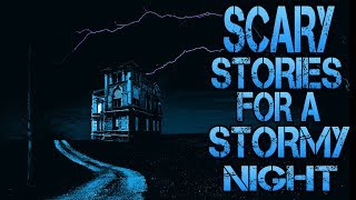 True SCARY Stalker Stories For a Stormy Night (NSFW)  | /rletsnotmeet | Reddit Stories