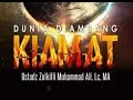Dunia Di Ambang Kiamat Ust. Zulkifli Muhammad Ali, MA Kajian Masjid Al Ikhlas Ciledug
