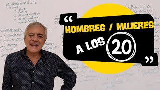 HOMBRES/MUJERES a los 20