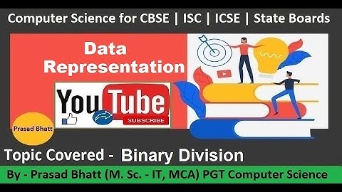 Lec 8 | binary division | class 9 | class 10 | class 11 | class 12 | Prasad Bhatt Sir