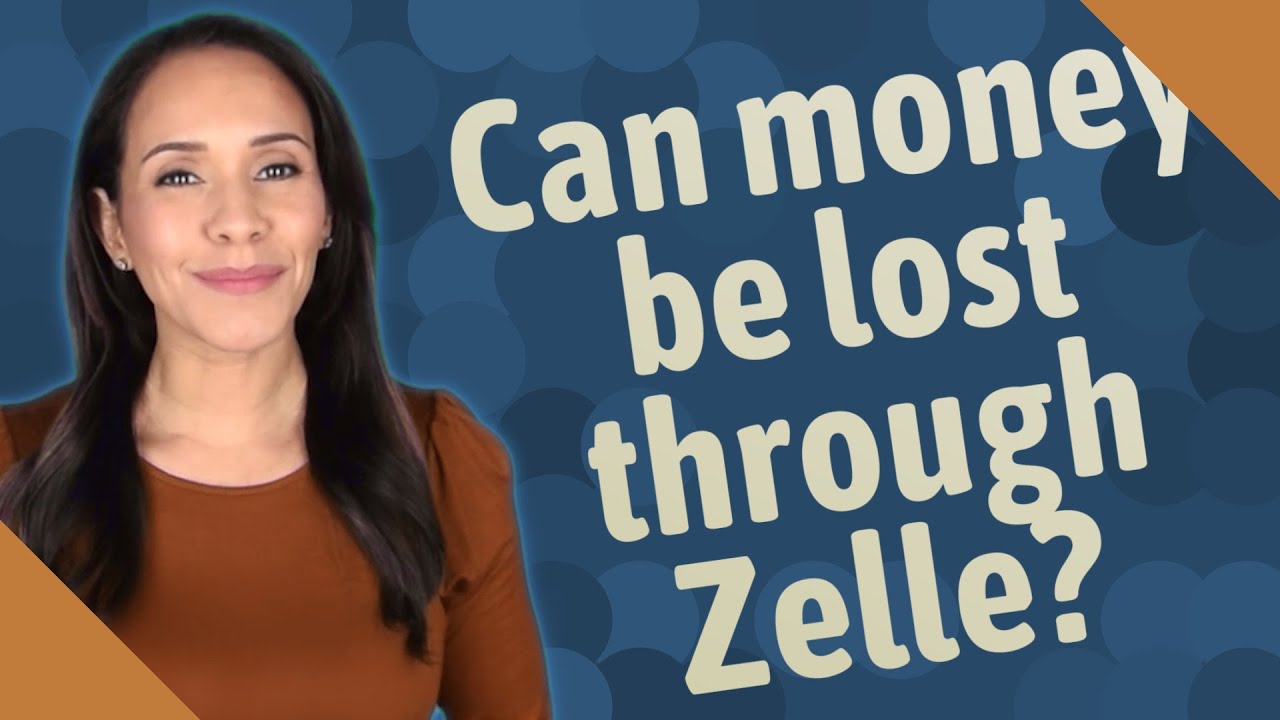 Can money be lost through Zelle? YouTube