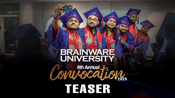GRADUATION DAY | | 6th Annual Convocation | Convocation 2025 | Brainware University | TEASER