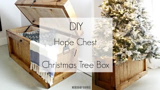 DIY Hope Chest & Wooden Christmas Tree Box