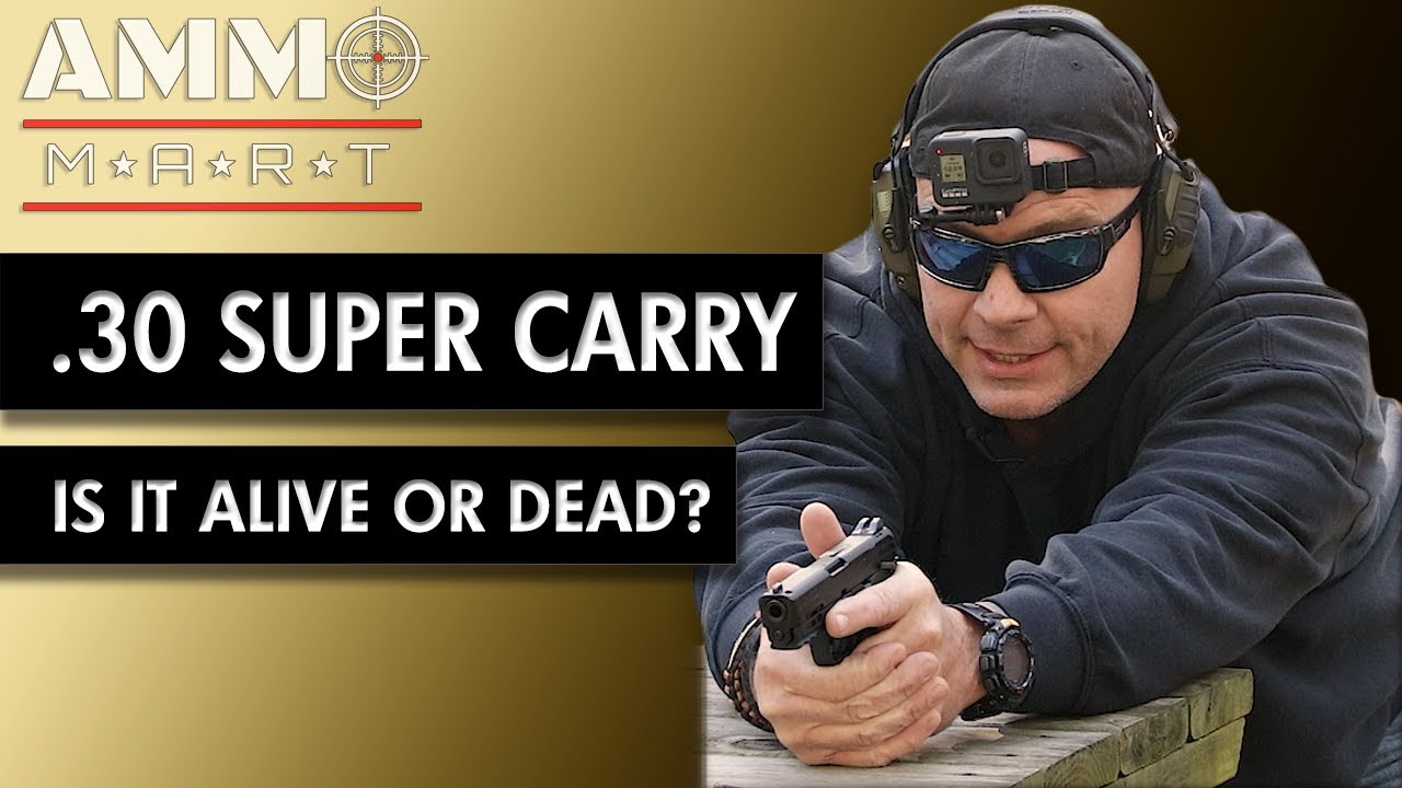 Is .30 Super Carry a Dead Caliber?