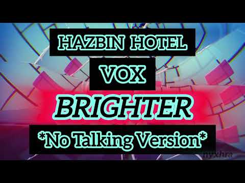 Hazbin Hotel S2 Vox Brighter No Talking Version