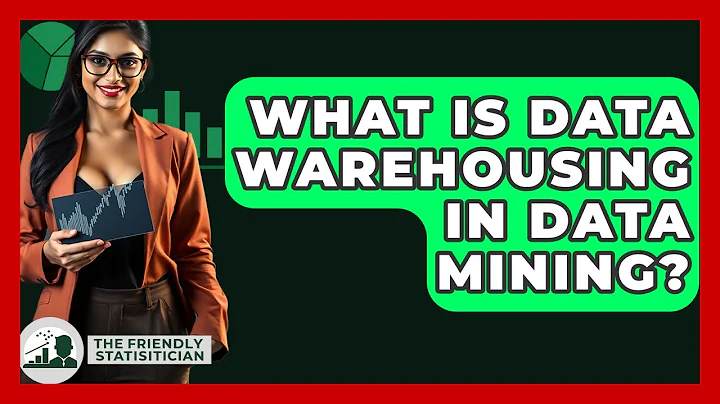 What Is Data Warehousing In Data Mining? - The Friendly Statistician