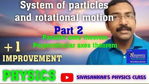 PLUS ONE PHYSICS IMPROVEMENT |System of particles and rotational part 3|